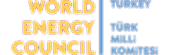 World Energy Council -TURKEY Türk Milli Komitesi